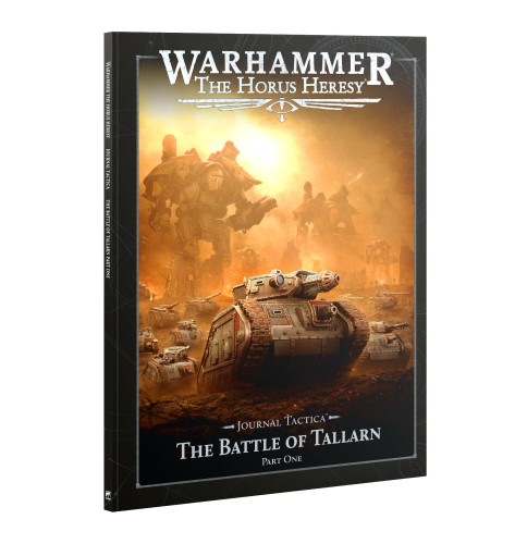 Warhammer the Horus Heresy: Journal Tactica: The Battle of Tallarn – Part One